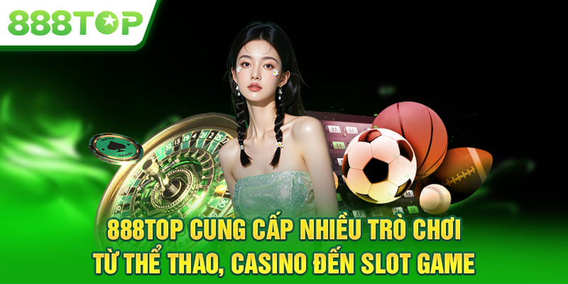 tro choi 888TOP casino slot the thao