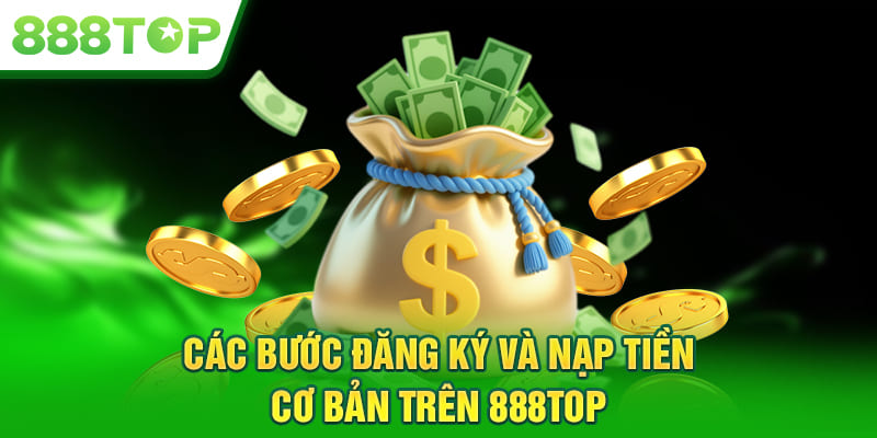 huong dan dang ky nap tien 888TOP